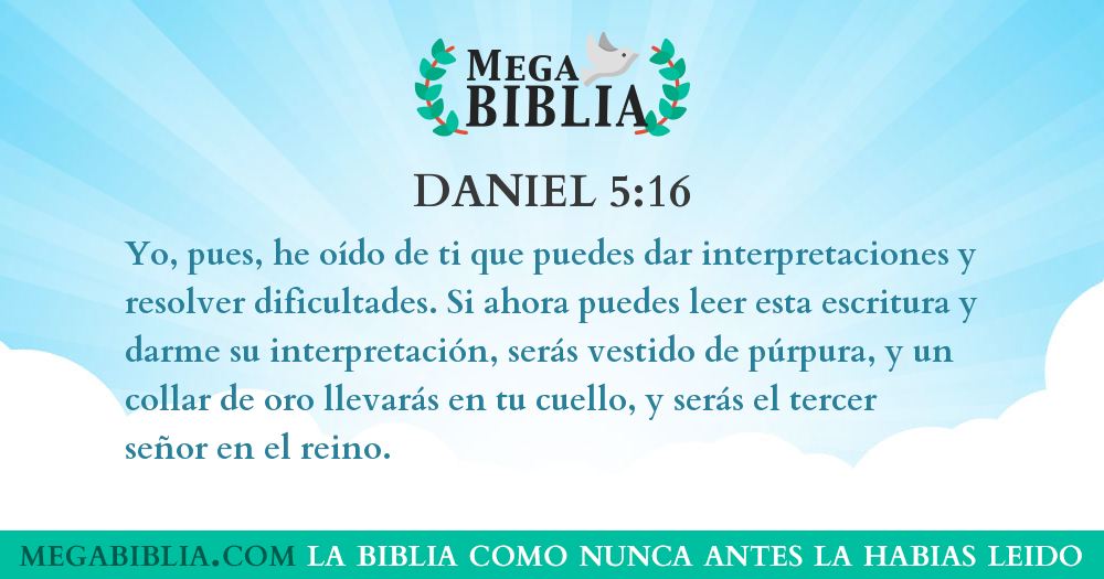 Daniel 5:16 - Yo, pues, he oído... - Megabiblia